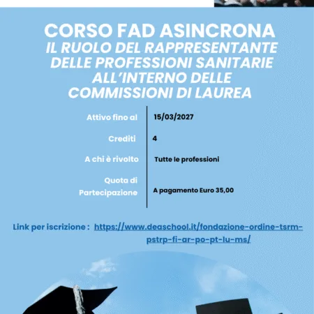CORSO ECM FAD ASINCRONA – IL RUOLO DEL RAPPRESENTANTE DELLE PROFESSIONI SANITARIE ALL’INTERNO DELLE COMMISSIONI DI LAUREA