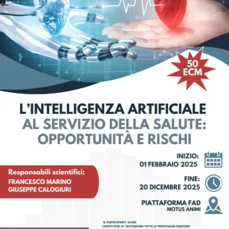 CORSO FAD INTELLIGENZA ARTIFICIALE AL SERVIZIO DELLA SALUTE: OPPORTUNITA’ E RISCHI
